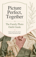 Cover of the Picture Perfect, Together family photo outfit guide ebook, with coordinated sage and rose children's outfits laid flat